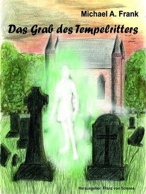 cover image of Das Grab des Tempelritters